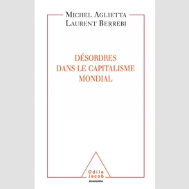 Désordres dans le capitalisme mondial