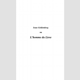 Isaac goldemberg ou l'homme dulivre