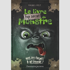 Livre top secret du monstre (le)