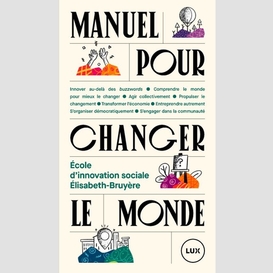 Manuel pour changer le monde