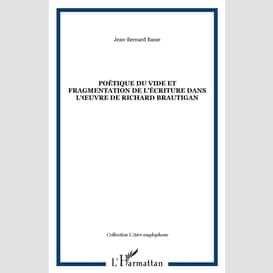 Poétique du vide et fragmentation de l'écriture dans l'?