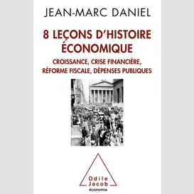 8 leçons d'histoire économique