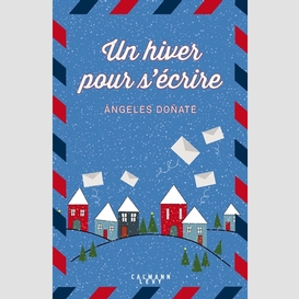 Un hiver pour s'ecrire