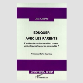 Eduquer avec les parents