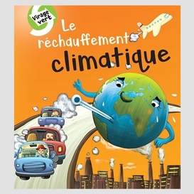 Rechauffement climatique (le)