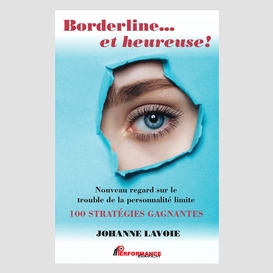 Borderline... et heureuse!