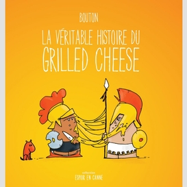 La véritable histoire du grilled cheese