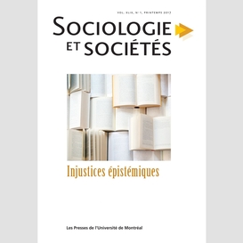 Sociologie et sociétés. vol. 49 no. 1, printemps 2017