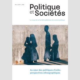 Politique et sociétés. vol. 38 no. 1,  2019