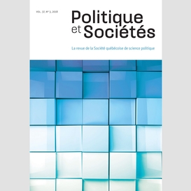 Politique et sociétés. vol. 37 no. 3,  2018