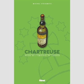 Chartreuse-guide de l'amateur de liqueur