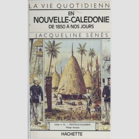 La vie quotidienne en nouvelle-calédonie