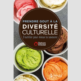 Prendre gout à la diversité culturelle