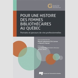 Pour une histoire des femmes bibliothécaires au québec