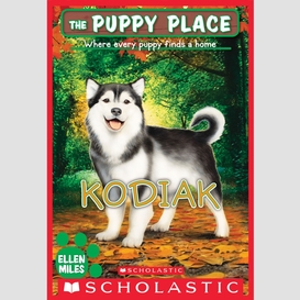 Kodiak (the puppy place #56)