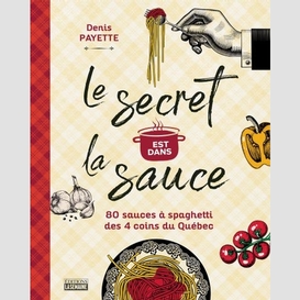 Le secret est dans la sauce