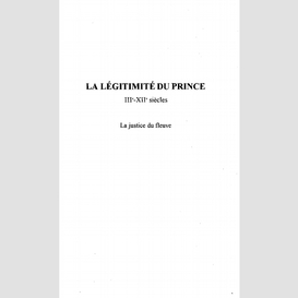 La legitimite du prince iiie-xiie siecles