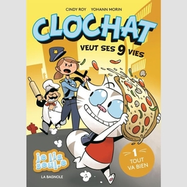 Clochat veut ses neuf vies 1