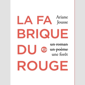 La fabrique du rouge