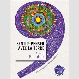 Sentir penser avec la terre