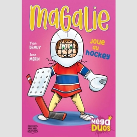 Mégaduos 5 - magalie joue au hockey