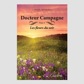 Docteur campagne - tome 2