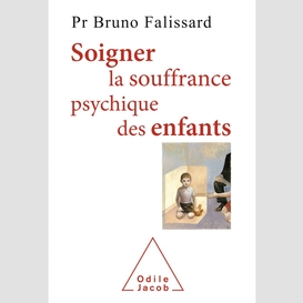 Soigner la souffrance psychique des enfants