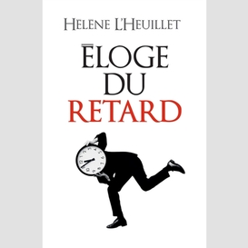 Eloge du retard