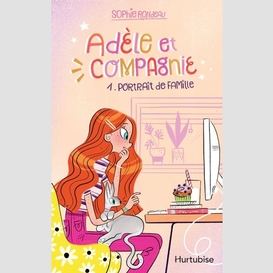 Adèle et compagnie - tome 1