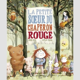 Petite soeur du petit chaperon rouge (la