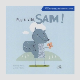 Pas si vite sam