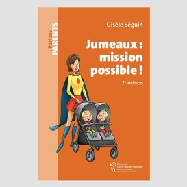 Jumeaux: mission possible! 2e édition