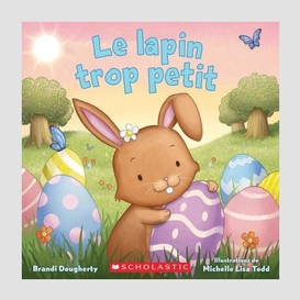 Lapin trop petit (le)