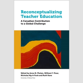 Reconceptualizing teacher education