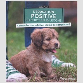 Education positive du chiot en 10 lecons