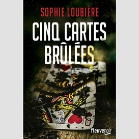 Cinq cartes brulees