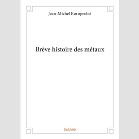 Breve histoire des metaux