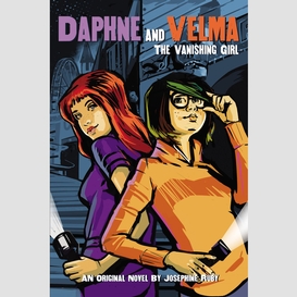 The vanishing girl (daphne and velma ya novel #1)