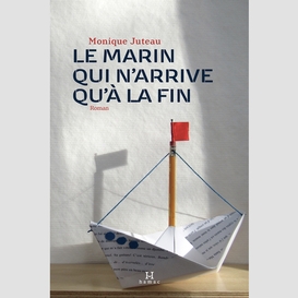 Le marin qui n'arrive qu'à la fin