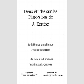 Deux études sur les distorsions de a. kertész