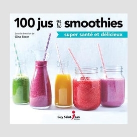 100 jus et smoothies