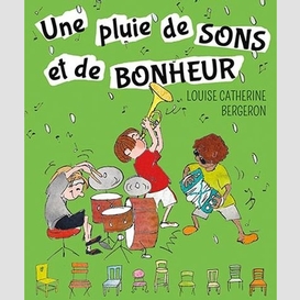 Une pluie de son et de bonheur