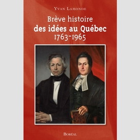 Brève histoire des idées au québec