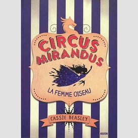 Circus mirandus-la femme oiseau