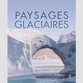 Paysages glaciaires