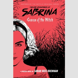 Season of the witch (chilling adventures of sabrina, book #1)