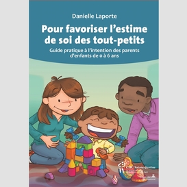 Pour favoriser l'estime de soi des tout-petits, né