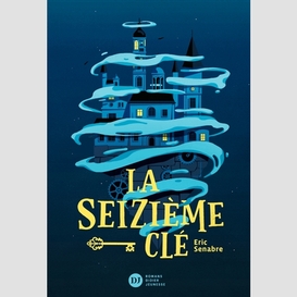 Seizieme cle (la)