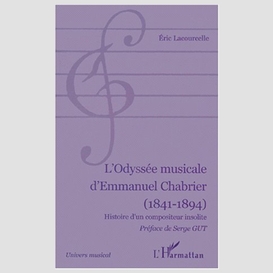 L'odysée musicale d'emmanuel chabrier (1841-1894)