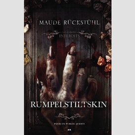 Les contes interdits - rumpelstiltskin